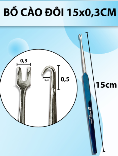 Bồ cào đôi 15x0,3cm, móc đôi móc mí mắt, móc phẫu thuật thẩm mỹ