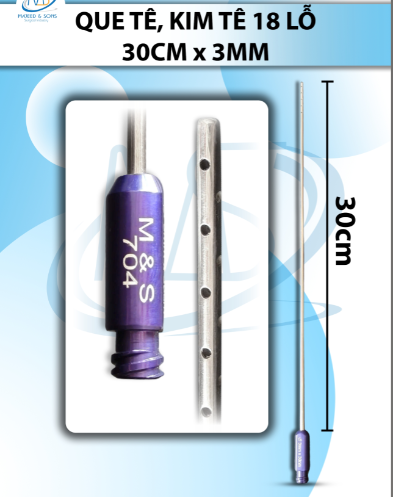 Que tiêm dung dịch, kim tê 30cmx3mm 18 lỗ nhỏ