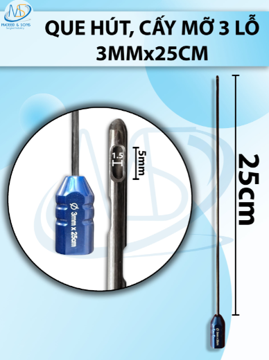 Que hút, cấy mỡ 3mmx25m, D5 R1,5 3 LỖ