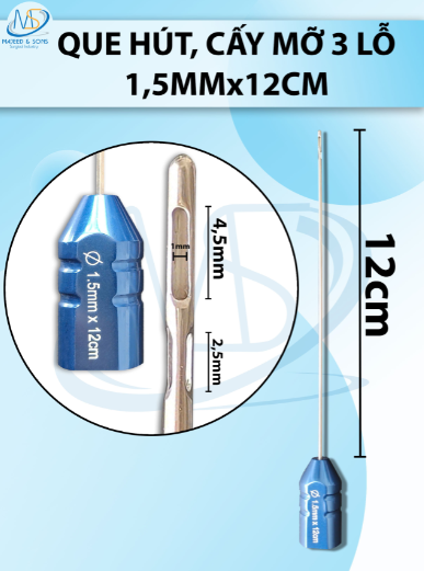 Que hút mỡ, kim hút mỡ 3 lỗ1,5mmx12cm, lỗ R1 D4,5 D2,5