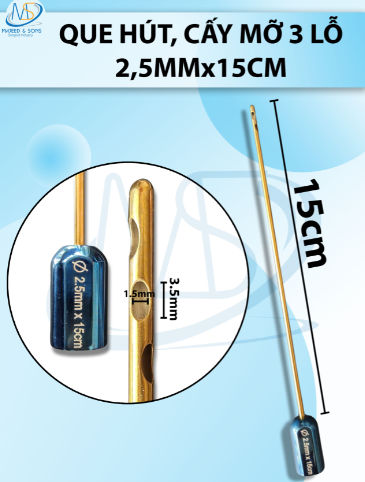 Que hút mỡ, kim hút mỡ 3 lỗ 2.5mmx15cm,lỗ R1,5 D3,5