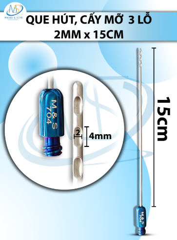 Que hút mỡ, kim hút  3 lỗ 2mmx15cm D4 R2