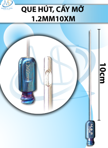 Que hút, cấy mỡ 1 lỗ 1.2mmx10cm