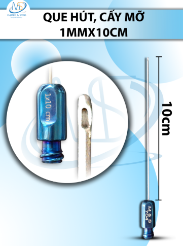 Que hút, cấy mỡ 1 lỗ 1mmx10cm