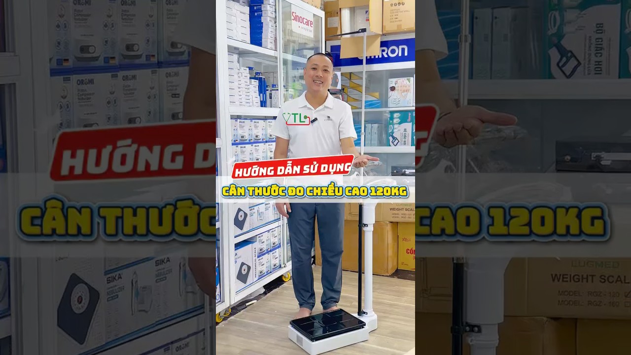🚨Hướng Dẫn Sử Dụng Cân Thuốc Đo Chiều Cao 120KG Chuẩn Nhất | Cân Sức Khỏe Cho Phòng Khám & Gia Đình